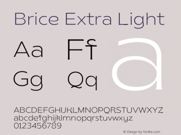 Brice-ExtraLight Version 1.000;hotconv 1.0.109;makeotfexe 2.5.65596 Font Sample