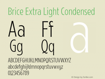 Brice-ExtraLightCondensed Version 1.000;hotconv 1.0.109;makeotfexe 2.5.65596 Font Sample