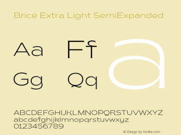 Brice-ExtraLightSemiExpanded Version 1.000;hotconv 1.0.109;makeotfexe 2.5.65596 Font Sample