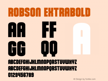 Robson-Extrabold Version 1.000;hotconv 1.0.109;makeotfexe 2.5.65596 Font Sample