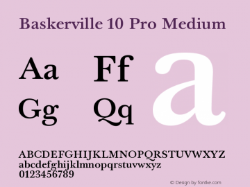 Baskerville10Pro-Medium Version 001.000 Font Sample