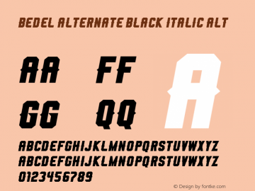BedelAlternate-BlackItalicAlt Version 1.000;PS 001.000;hotconv 1.0.88;makeotf.lib2.5.64775图片样张