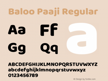Baloo Paaji Regular Version 1.443;PS 1.000;hotconv 16.6.51;makeotf.lib2.5.65220; ttfautohint (v1.6)图片样张
