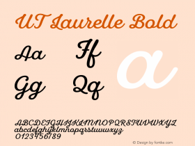 UTLaurelle-Bold Version 1.000;PS 001.000;hotconv 1.0.88;makeotf.lib2.5.64775 Font Sample