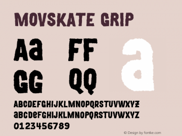 MOVSKATE-Grip Version 1.001;PS 001.001;hotconv 1.0.88;makeotf.lib2.5.64775 Font Sample