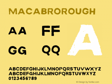 ☞MACABROROUGH Version 1.000;PS 001.000;hotconv 1.0.70;makeotf.lib2.5.58329 DEVELOPMENT;com.myfonts.easy.rodrigotypo.macabro.rough.wfkit2.version.4hbz图片样张