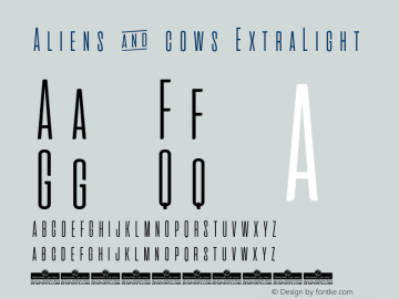 Aliens & cows ExtraLight Version 2.010 Font Sample