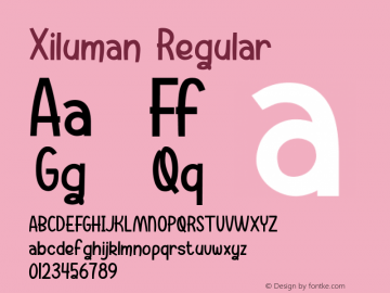 Xiluman Version 1.00;February 26, 2020;FontCreator 11.5.0.2422 64-bit Font Sample