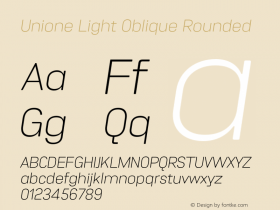 Unione Light Oblique Rounded Version 1.000;hotconv 1.0.109;makeotfexe 2.5.65596 Font Sample