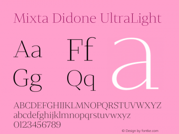 Mixta Didone UltraLight Version 1.000;hotconv 1.0.109;makeotfexe 2.5.65596 Font Sample