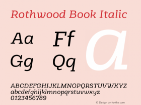 Rothwood Book Italic Version 1.000;hotconv 1.0.109;makeotfexe 2.5.65596图片样张