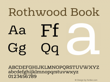Rothwood Book Version 1.000;hotconv 1.0.109;makeotfexe 2.5.65596 Font Sample