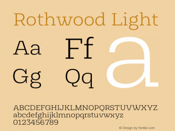 Rothwood Light Version 1.000;hotconv 1.0.109;makeotfexe 2.5.65596 Font Sample