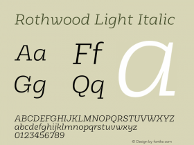 Rothwood Light Italic Version 1.000;hotconv 1.0.109;makeotfexe 2.5.65596图片样张