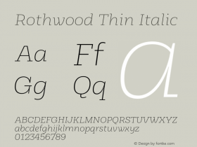 Rothwood Thin Italic Version 1.000;hotconv 1.0.109;makeotfexe 2.5.65596图片样张