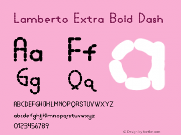 Lamberto Extra Bold Dash Version 1.002;Fontself Maker 3.4.0图片样张