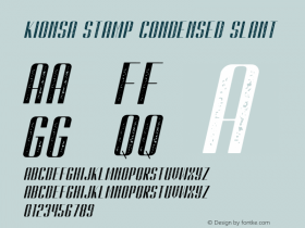 Kionsa Stamp Condensed Slant Version 1.00;February 20, 2020;FontCreator 11.5.0.2430 64-bit Font Sample