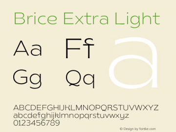 Brice Extra Light Version 1.000;hotconv 1.0.109;makeotfexe 2.5.65596 Font Sample