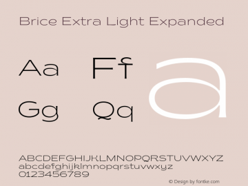 Brice Extra Light Expanded Version 1.000;hotconv 1.0.109;makeotfexe 2.5.65596 Font Sample