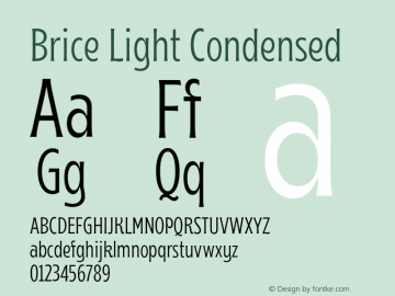 Brice Light Condensed Version 1.000;hotconv 1.0.109;makeotfexe 2.5.65596 Font Sample