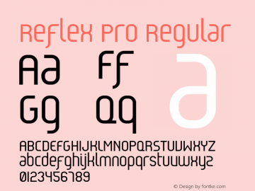 Reflex Pro Regular Version 3.000;hotconv 1.0.109;makeotfexe 2.5.65596 Font Sample