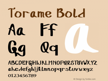 Torame Bold Version 1.00;February 13, 2020;FontCreator 12.0.0.2555 64-bit Font Sample