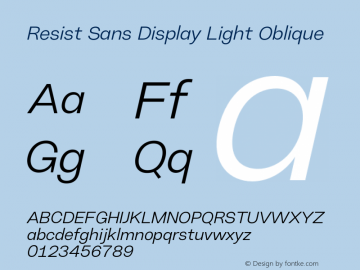 Resist Sans Display Light Oblique Version 1.000;hotconv 1.0.109;makeotfexe 2.5.65596图片样张