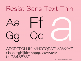 Resist Sans Text Thin Version 1.000;hotconv 1.0.109;makeotfexe 2.5.65596 Font Sample