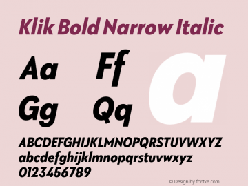 Klik Bold Narrow Italic Version 1.000;hotconv 1.0.109;makeotfexe 2.5.65596 Font Sample