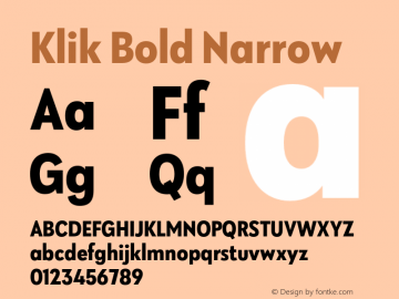 Klik Bold Narrow Version 1.000;hotconv 1.0.109;makeotfexe 2.5.65596 Font Sample
