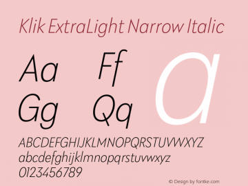 Klik ExtraLight Narrow Italic Version 1.000;hotconv 1.0.109;makeotfexe 2.5.65596 Font Sample