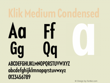 Klik Medium Condensed Version 1.000;hotconv 1.0.109;makeotfexe 2.5.65596 Font Sample
