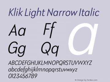 Klik Light Narrow Italic Version 1.000;hotconv 1.0.109;makeotfexe 2.5.65596 Font Sample