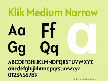Klik Medium Narrow Version 1.000;hotconv 1.0.109;makeotfexe 2.5.65596 Font Sample