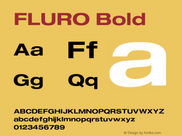 FLURO Bold Version 1.000;hotconv 1.0.109;makeotfexe 2.5.65596图片样张
