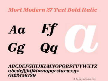 Mort Modern 27 Text Bold Italic Version 1.002;MortModern图片样张