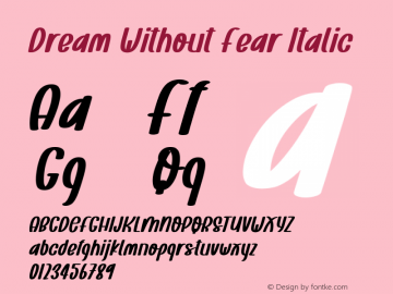 Dream Without Fear Italic Version 1.003;Fontself Maker 3.5.1图片样张