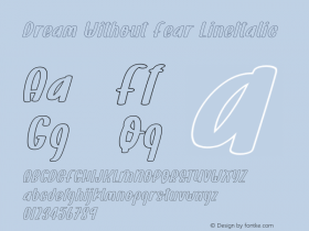 Dream Without Fear LineItalic Version 1.004;Fontself Maker 3.5.1 Font Sample