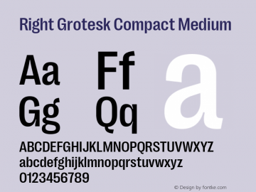 RightGrotesk-CompactMedium Version 1.001;hotconv 1.0.109;makeotfexe 2.5.65596 Font Sample