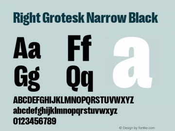 RightGrotesk-NarrowBlack Version 1.001;hotconv 1.0.109;makeotfexe 2.5.65596 Font Sample