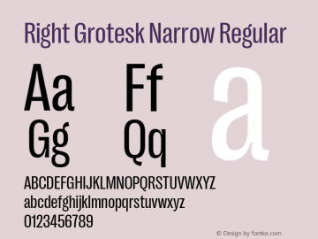 RightGrotesk-NarrowRegular Version 1.001;hotconv 1.0.109;makeotfexe 2.5.65596图片样张