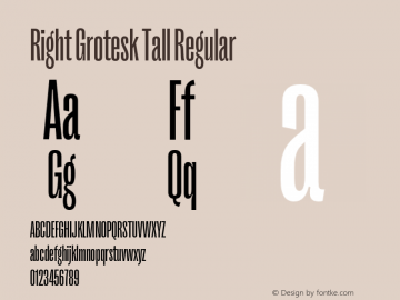 RightGrotesk-TallRegular Version 1.001;hotconv 1.0.109;makeotfexe 2.5.65596 Font Sample