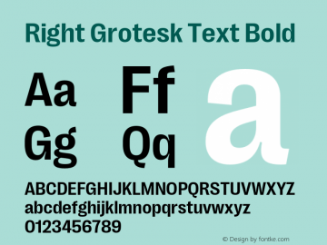 RightGrotesk-TextBold Version 1.001;hotconv 1.0.109;makeotfexe 2.5.65596 Font Sample