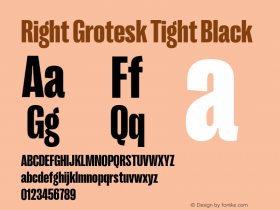 RightGrotesk-TightBlack Version 1.001;hotconv 1.0.109;makeotfexe 2.5.65596图片样张