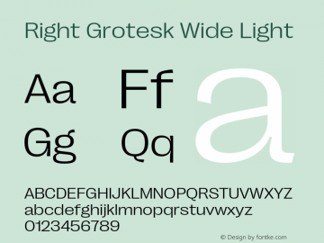RightGrotesk-WideLight Version 1.001;hotconv 1.0.109;makeotfexe 2.5.65596 Font Sample