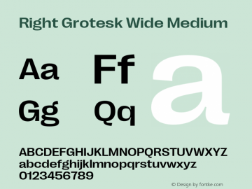 RightGrotesk-WideMedium Version 1.001;hotconv 1.0.109;makeotfexe 2.5.65596 Font Sample