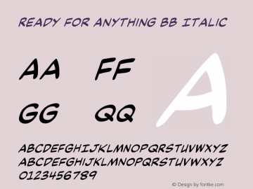 Ready for Anything BB Italic Version 1.000;hotconv 1.0.109;makeotfexe 2.5.65596图片样张