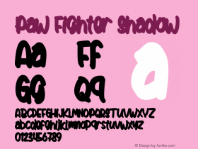 Paw Fighter Shadow Version 1.00;February 28, 2020;FontCreator 12.0.0.2563 64-bit图片样张