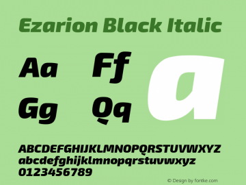 Ezarion Black Italic Version 1.001;February 20, 2020;FontCreator 12.0.0.2522 64-bit; ttfautohint (v1.6) Font Sample