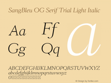 SangBleu OG Serif Trial Light Italic Version 3.000 Font Sample